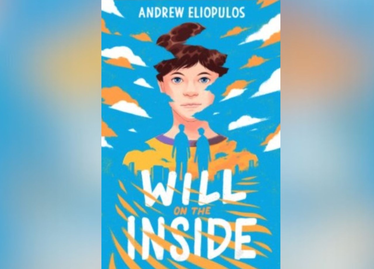 Book cover: "Will on the inside by Andrew Eliopulos"